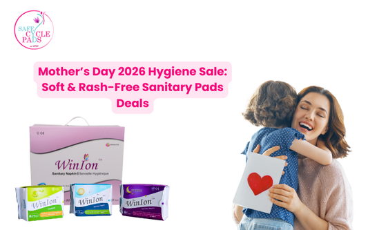 Mother’s Day 2026 Hygiene Sale Soft & Rash-Free Sanitary Pads Deals
