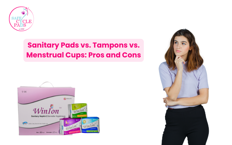 Sanitary Pads vs. Tampons vs. Menstrual Cups: Pros and Cons