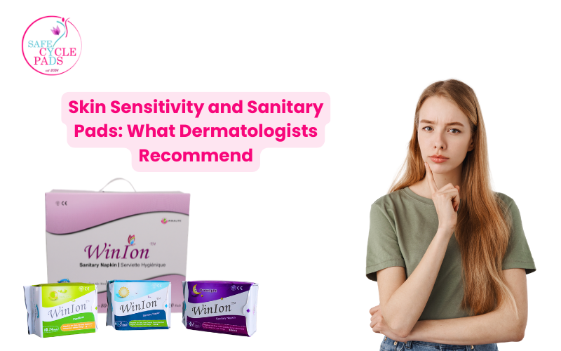 Skin Sensitivity and Sanitary Pads