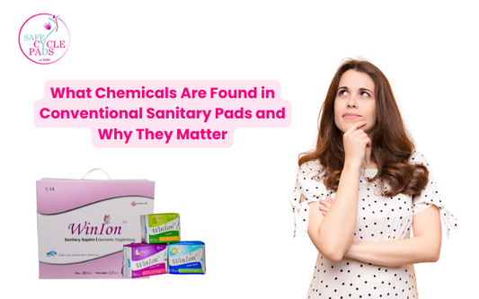 What Chemicals Are Found in Conventional Sanitary Pads and Why They Matter