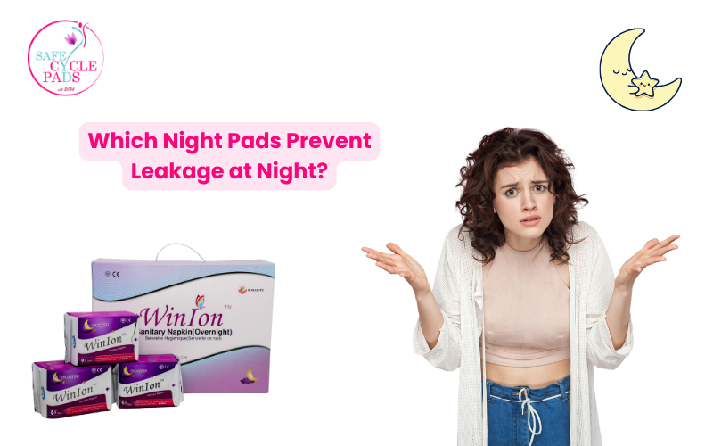 Which Night Pads Prevent Leakage at Night