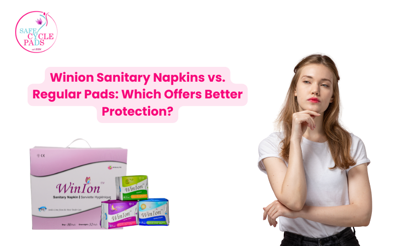 Winion Sanitary Napkins vs. Regular Pads: Which Offers Better Protection?